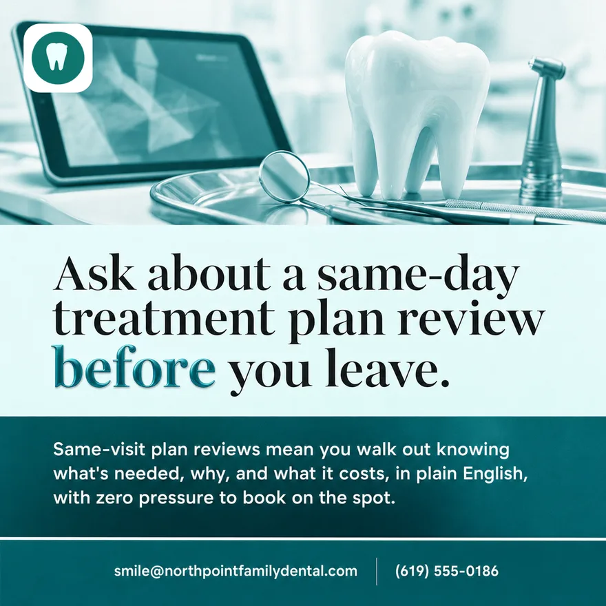 Northpoint Family Dental, Ask about a same-day treatment plan review before you leave.