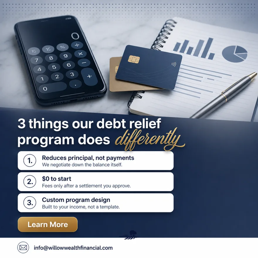 Willow Wealth Financial, 3 things our debt relief program does differently